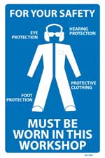 For Your Safety PPE Must Be Worn PVC sign