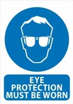 Eye Protection Must Be Worn sign