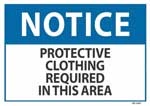 Notice Protective Clothing Required in this Area