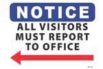 Notice All Visitors Report to the Office Left Arrow