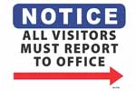 Notice All Visitors Report to the Office Right Arrow