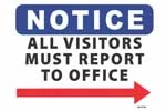 Notice All Visitors Report to the Office Right Arrow